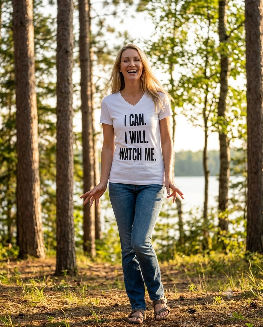 I CAN. I WILL. WATCH ME. T-Shirt